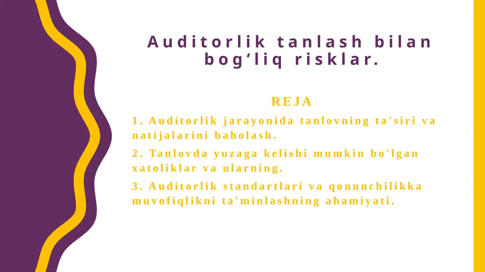 Auditorlik tanlаsh bilan bog‘liq risklar.