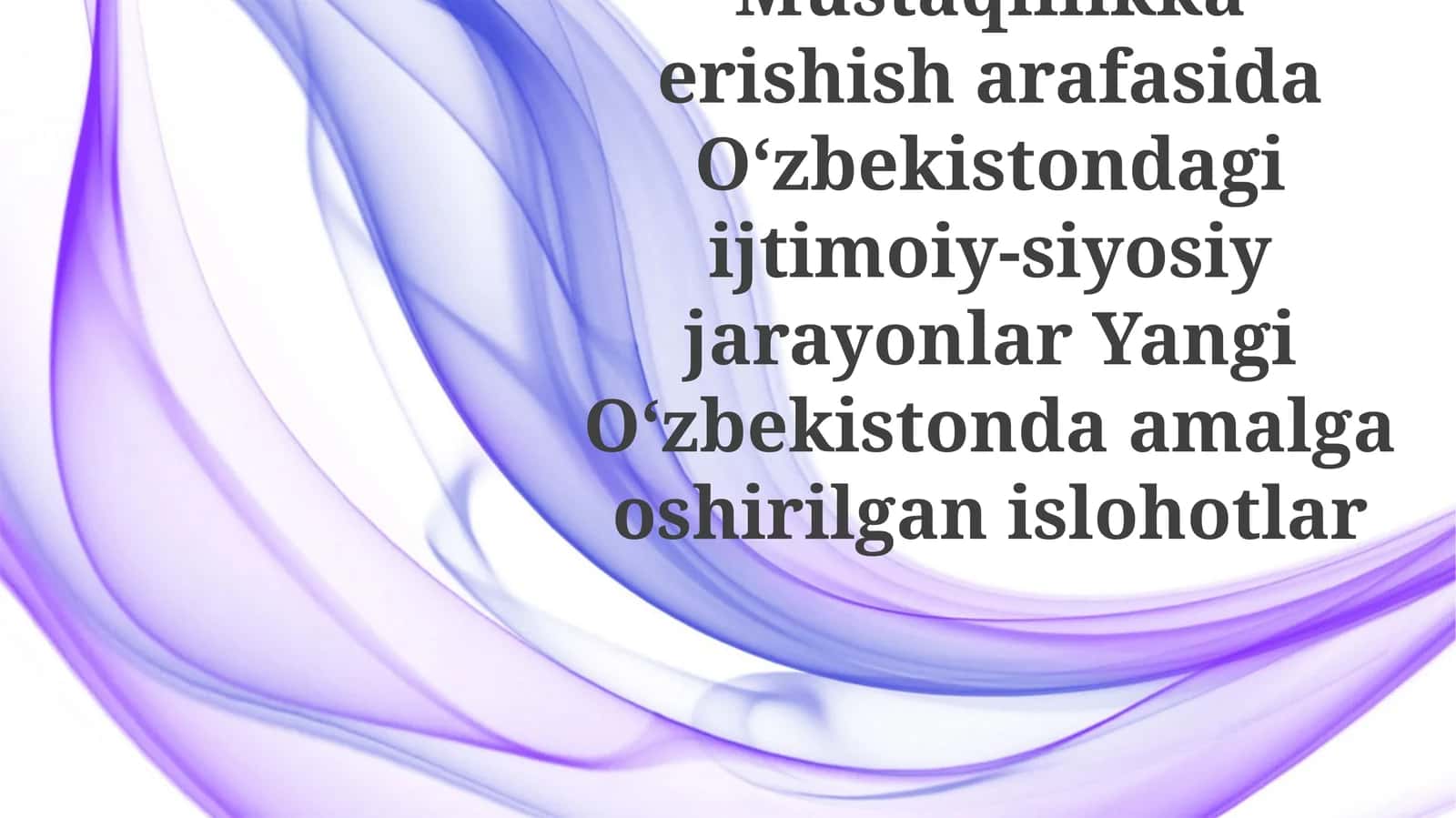 Yangi O'zbekistonda Amalga Oshirilayotgan Islohotlar