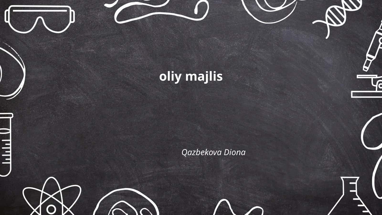 Oliy Majlisning vakolatlari