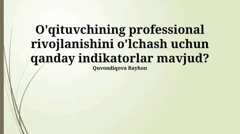 O'qituvchining Kasbiy Rivojlanishini Baholash Ko'rsatkichlari