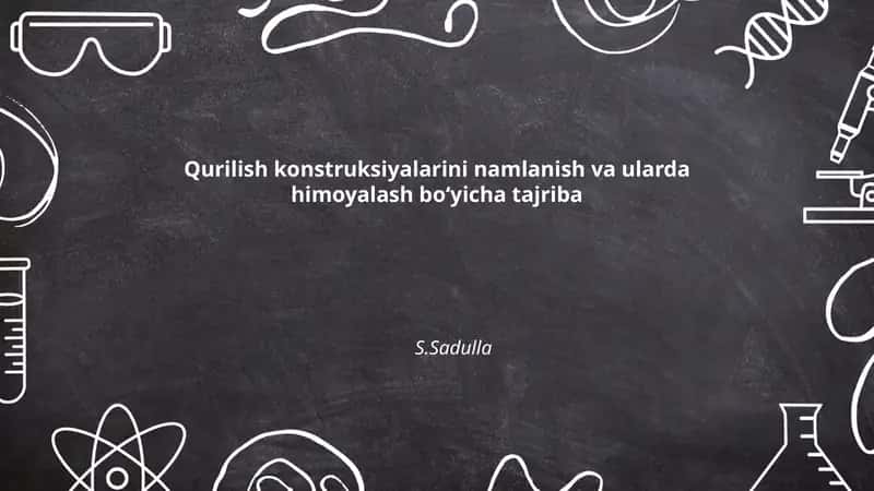 Qurilish konstruksiyalarini namlanish va ularda himoyalash boʻyicha tajriba