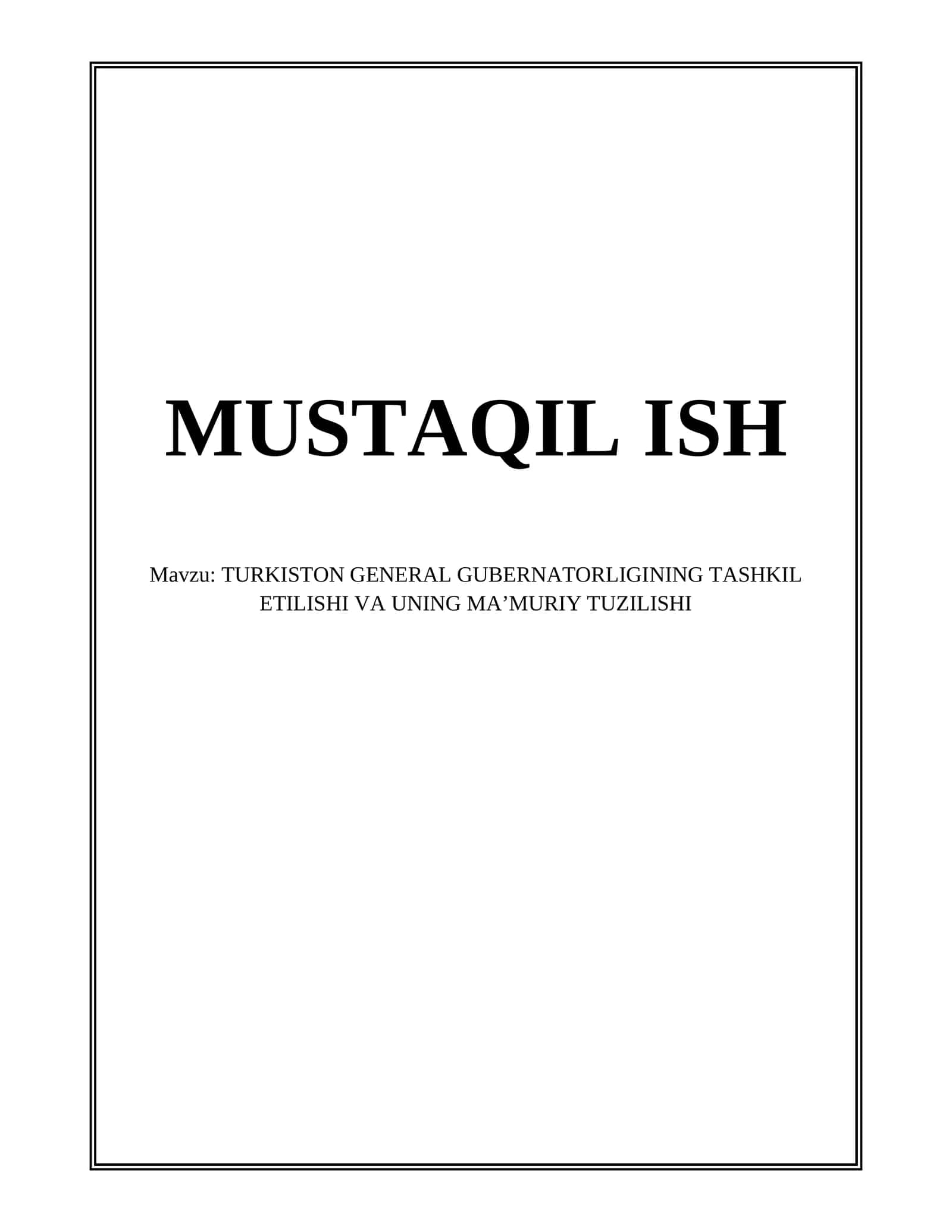 TURKISTON GENERAL GUBERNATORLIGINING TASHKIL ETILISHI VA UNING MAʼMURIY TUZILISHI