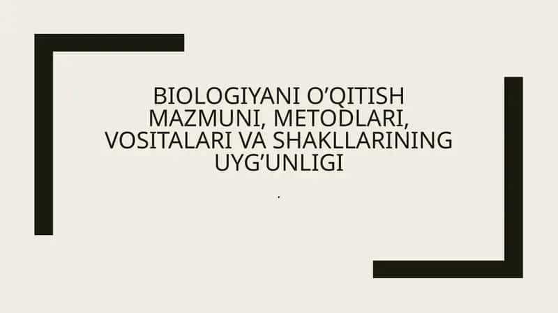 Biologiya o‘qitish mazmuni