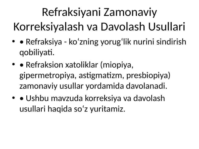 Refraksiyani Zamonaviy Korreksiyalash va Davolash Usullari