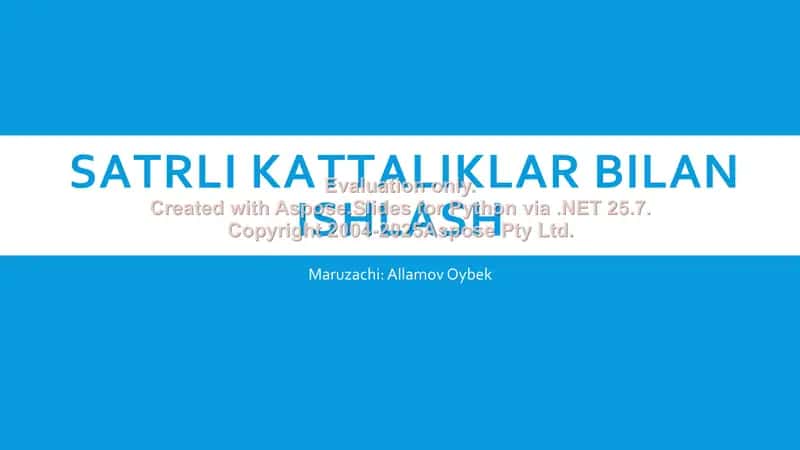 Satrli kattaliklar bilan ishlash