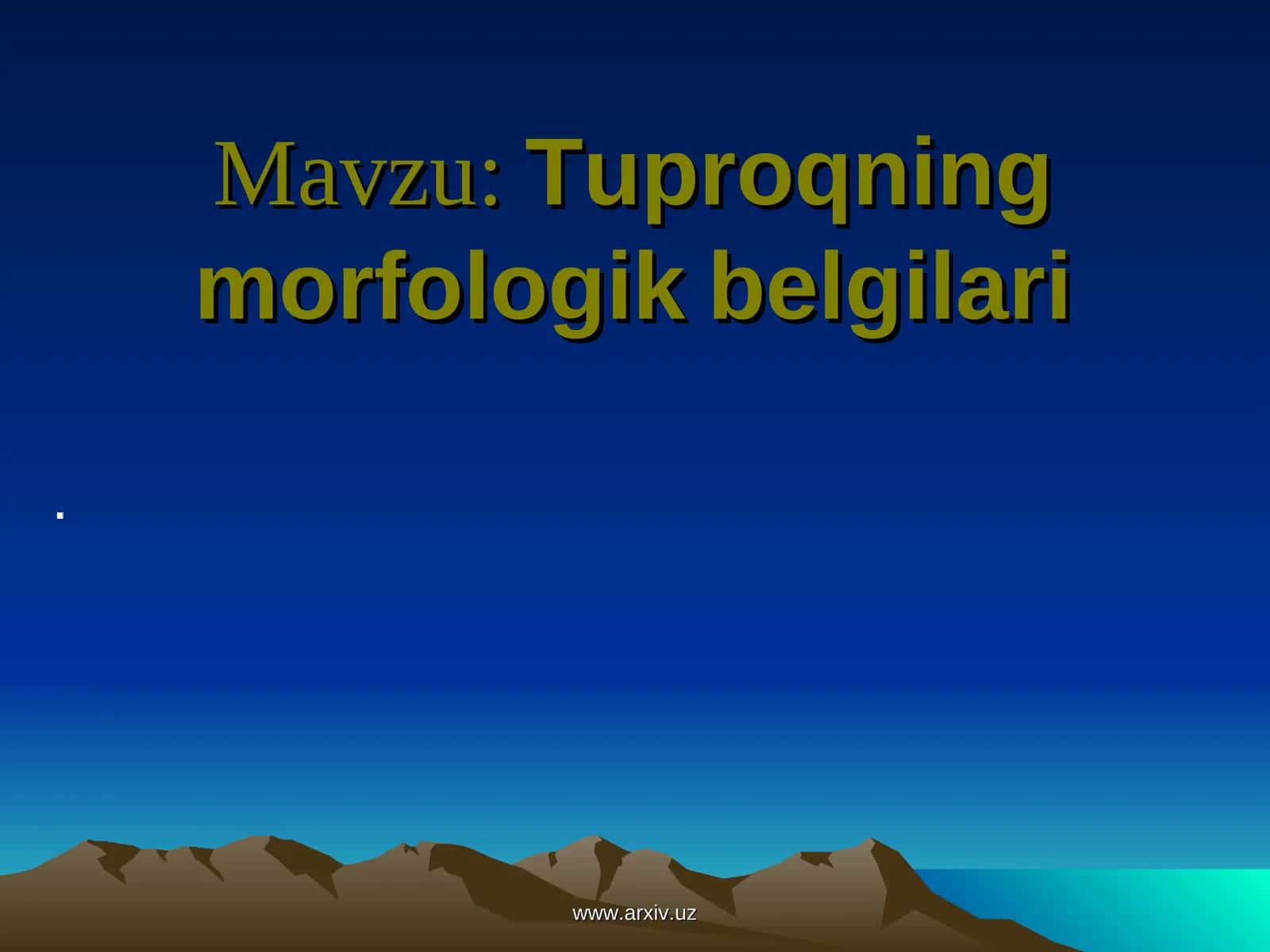 Tuproqning morfologik belgilari