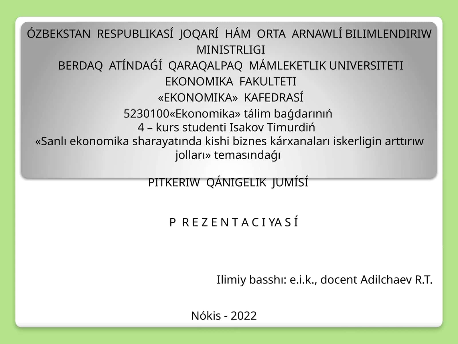 PITKERIW QÁNIGELIK JUMÍSÍ