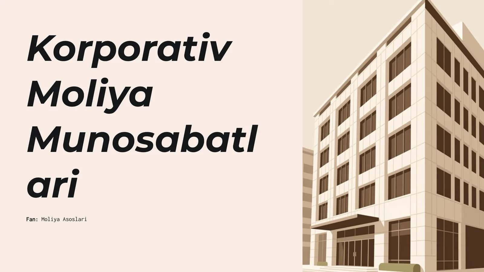 Korporativ Moliya Munosabatlari mavzusida slayd taqdimot