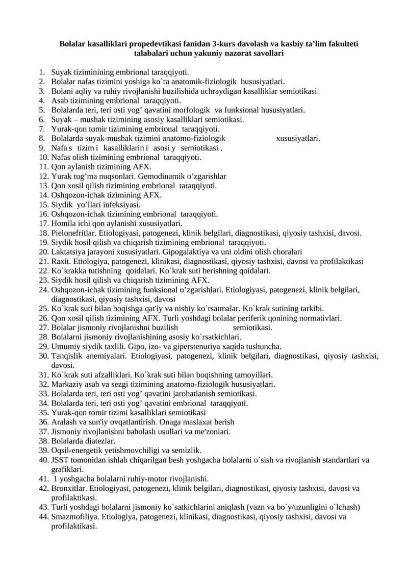 Bolalar kasalliklari propedevtikasi fanidan 3-kurs davolash va kasbiy ta’lim fakulteti talabalari uchun yakuniy nazorat savollari