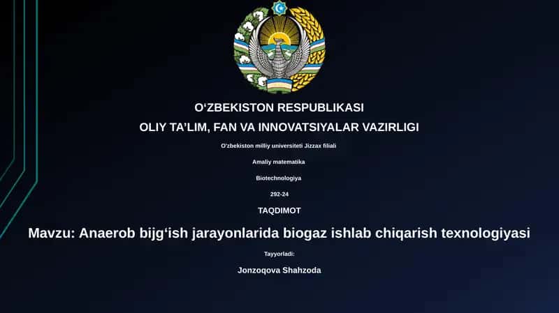 Anaerob bijg‘ish jarayonlarida biogaz ishlab chiqarish texnologiyasi