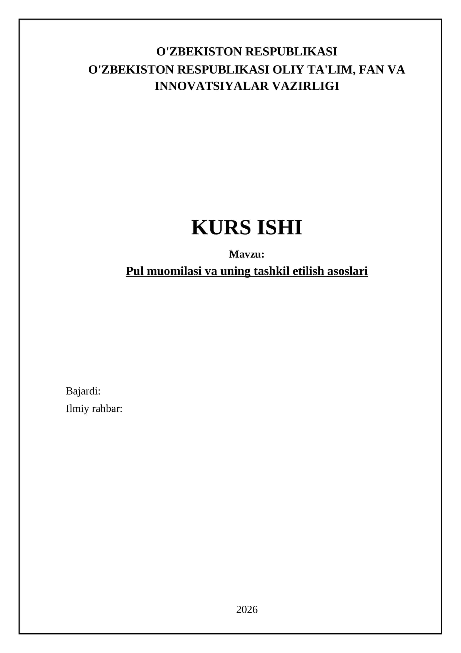 Pul muomilasi va uning tashkil etilish asoslari