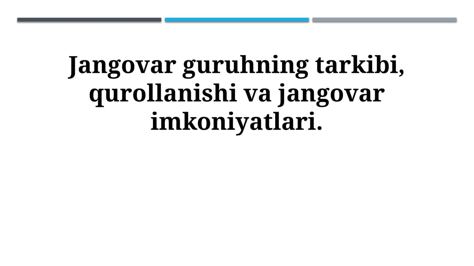 Jangovar guruhning tarkibi, qurollanishi va jangovar imkoniyatlari