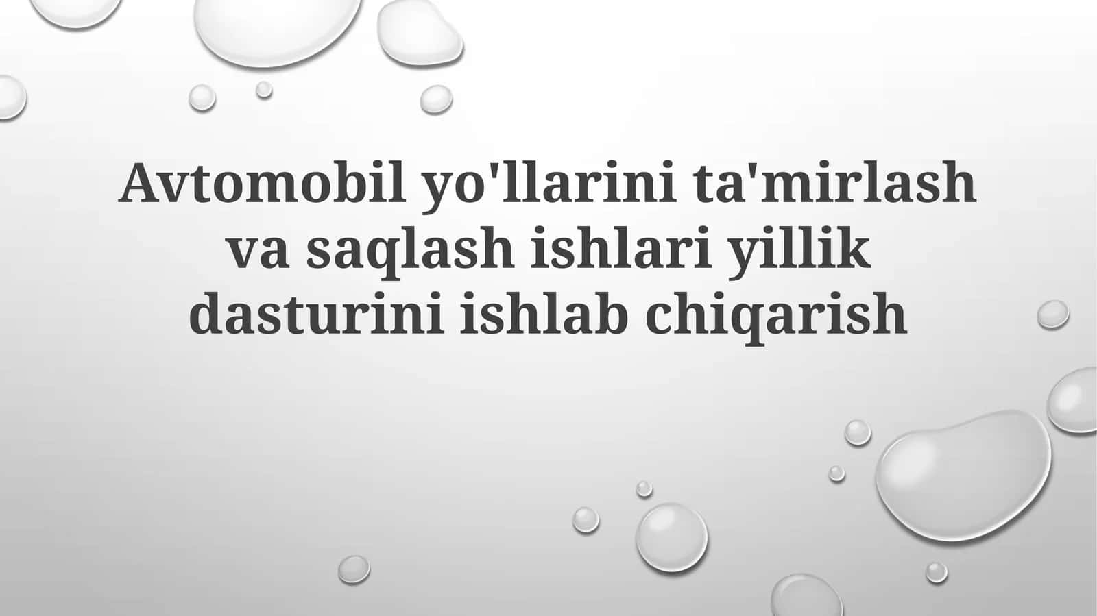 Avtomobilyo'llarini ta'mirlash va saqlash ishlari yillik dasturini ishlab chiqarish