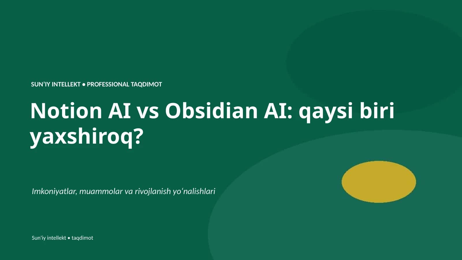 SUN'IY INTELLEKT • PROFESSIONAL TAQDIMOT