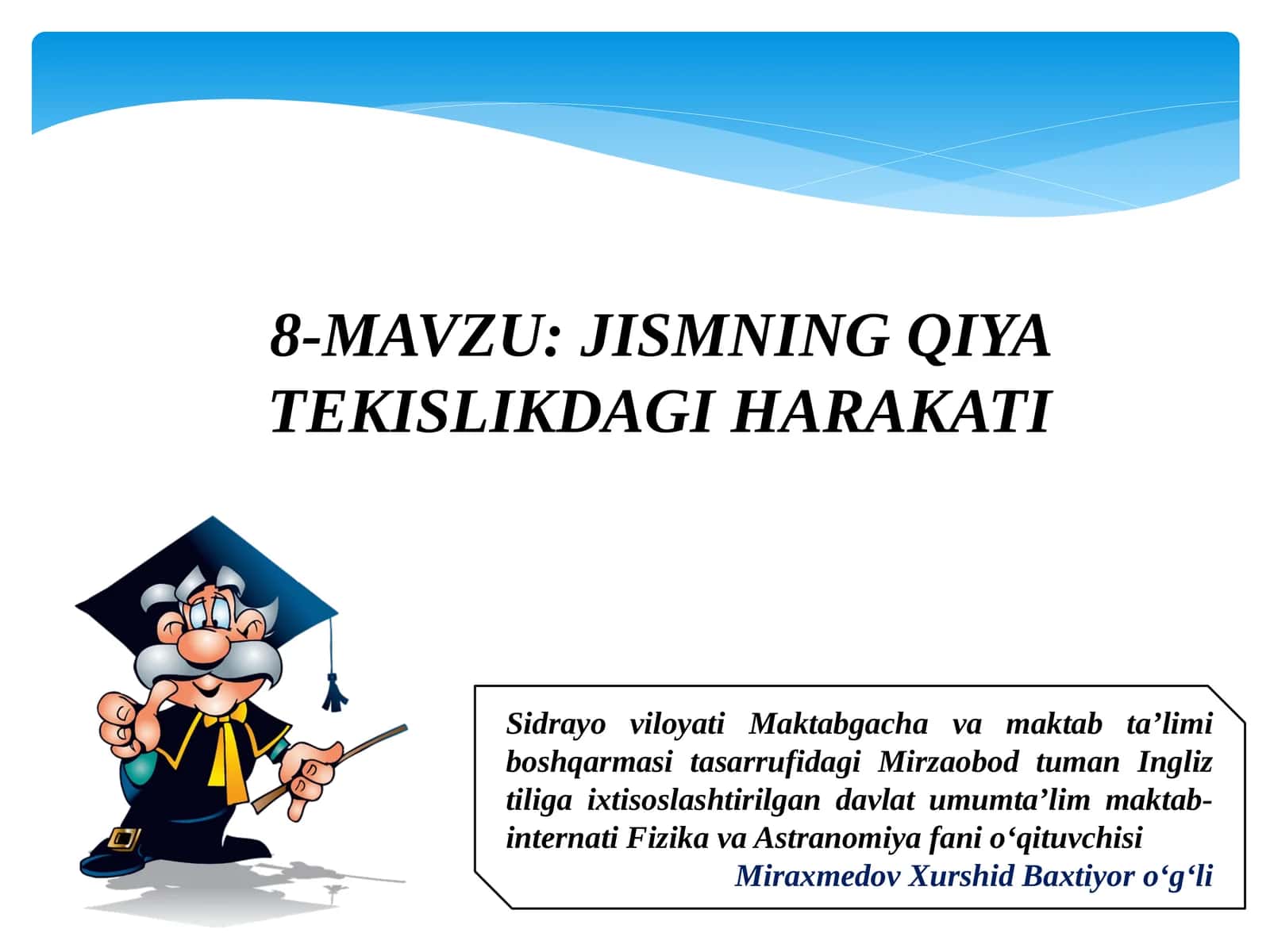 JISMNING QIYA TEKISLIKDAGI HARAKATI