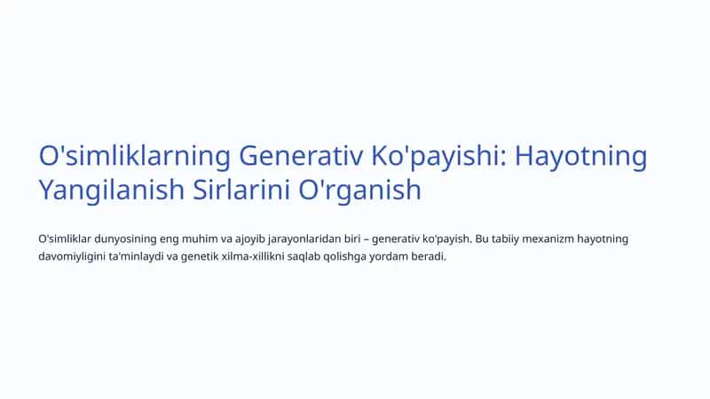 O'simliklarning Generativ Ko'payishi: Hayotning Yangilanish Sirlarini O'rganish