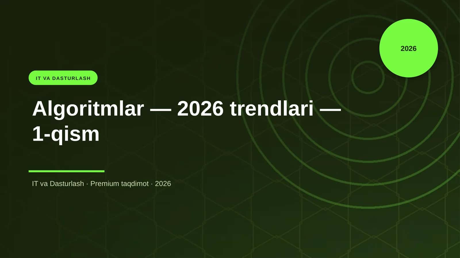 Algoritmlar — 2026 trendlari — 1-qism
