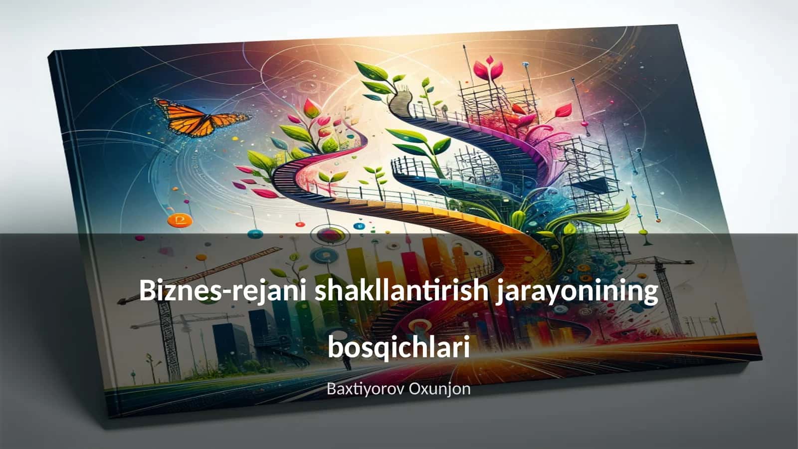 Biznes-rejani shakllantirish jarayonining bosqichlari
