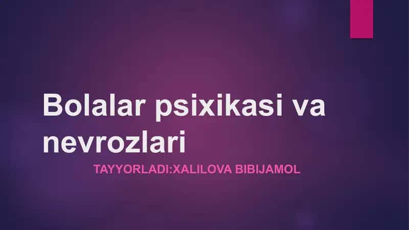 Bolalar psixikasi va nevrozlari