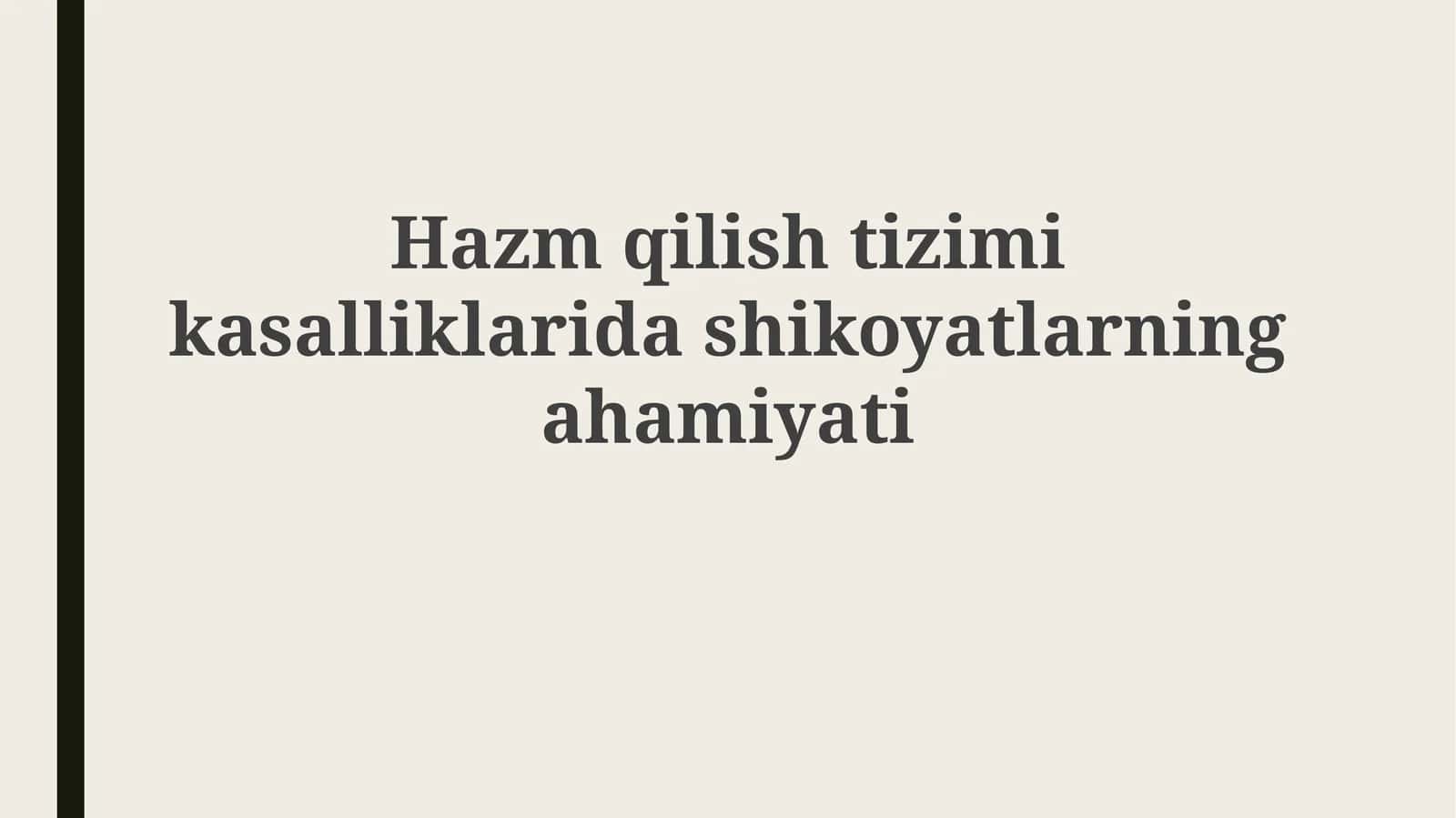 Hazmqilishtizimikasalliklaridashikoyatlarningahamiyati