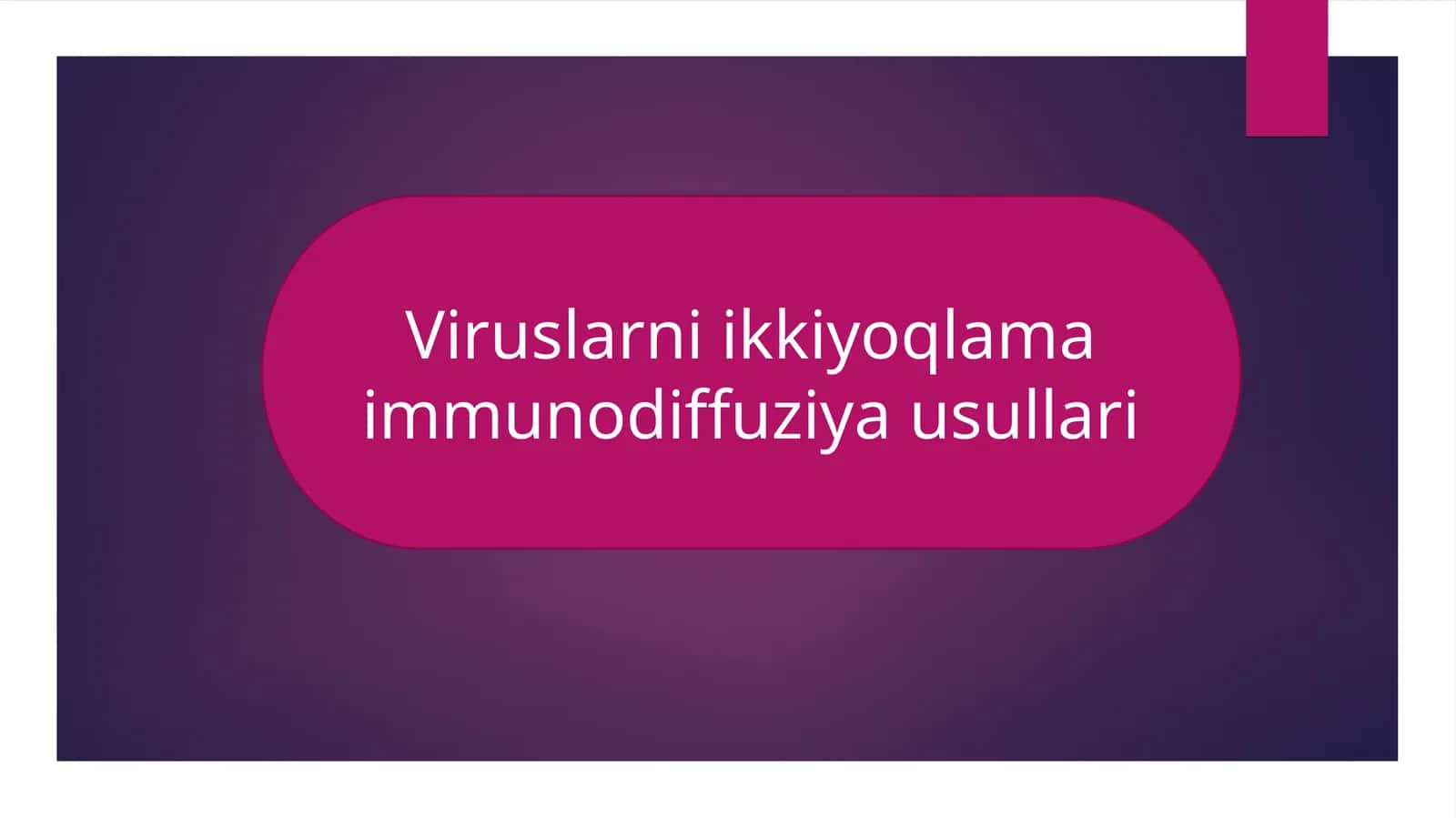 Viruslarni ikkiyoqlama immunodiffuziya usullari