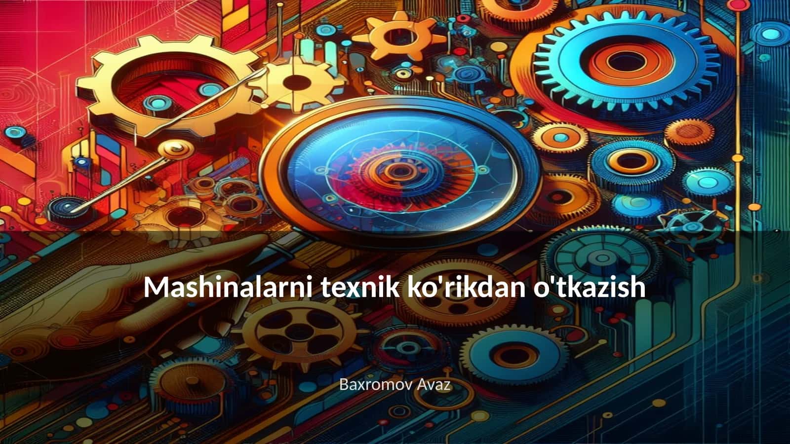 Mashinalarni texnik ko'rikdan o'tkazish