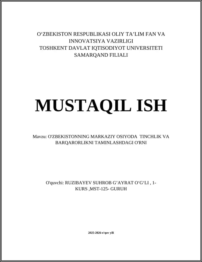 O'ZBEKISTONNING MARKAZIY OSIYODA TINCHLIK VA BARQARORLIKNI TAMINLASHDAGI O'RNI