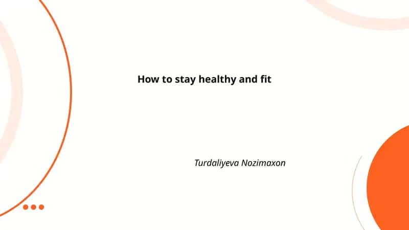 How to stay healthy and fit