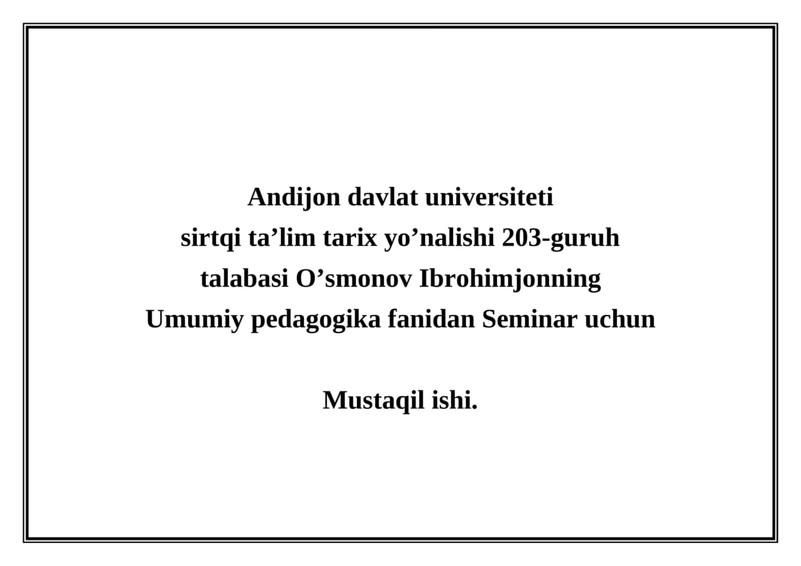 Umumiy pedagogika fanidan Seminar uchun Mustaqil ishi