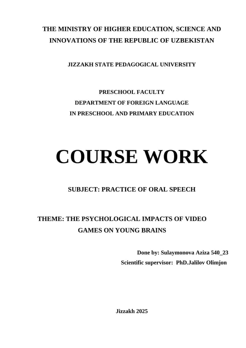 THE PSYCHOLOGICAL IMPACTS OF VIDEO GAMES ON YOUNG BRAINS