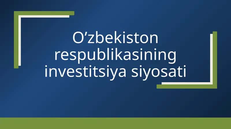 O’zbekiston respublikasi ning investitsiyasiyosati