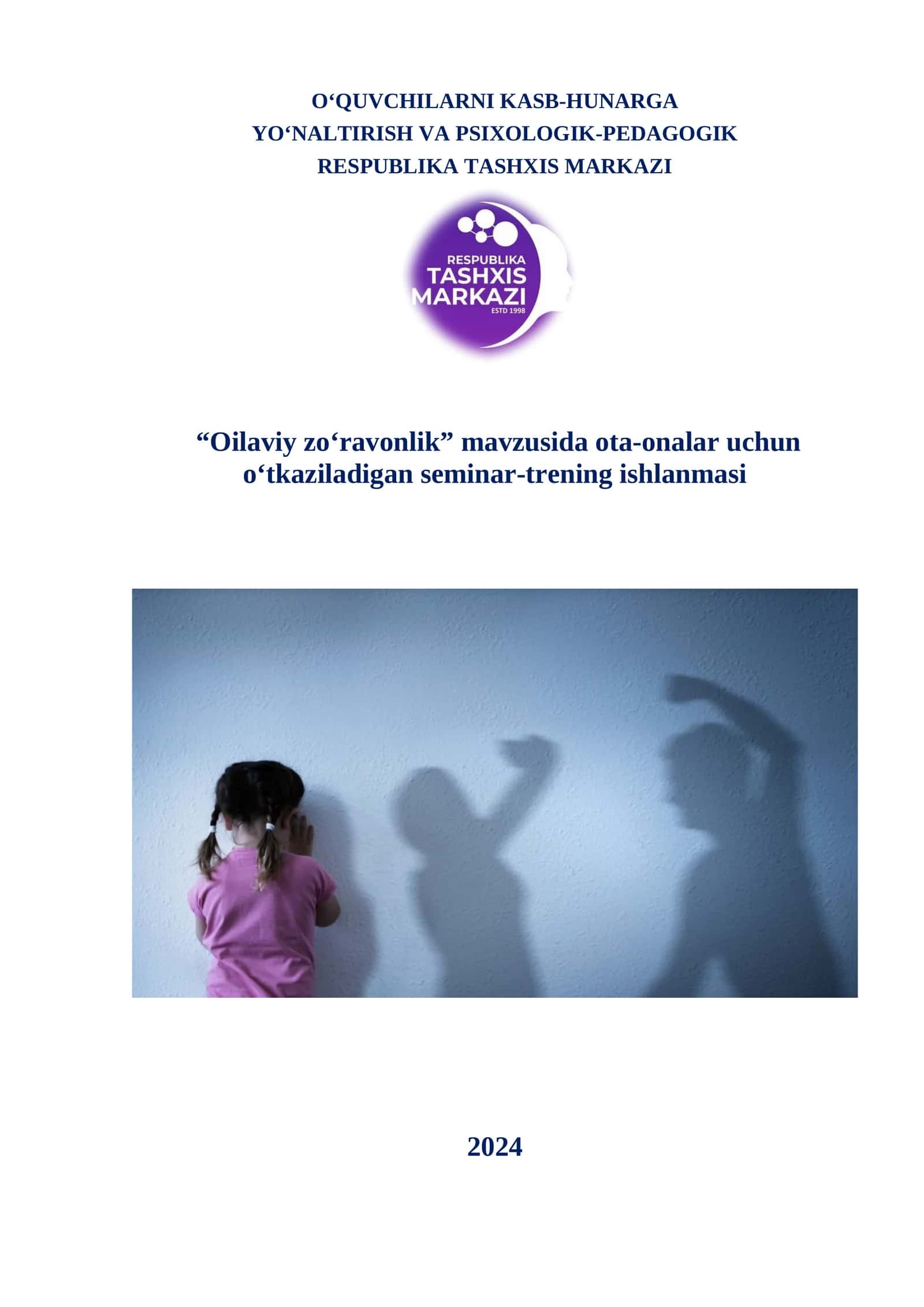 “Oilaviy zoʻravonlik” mavzusida ota-onalar uchun o‘tkaziladigan seminar-trening ishlanmasi