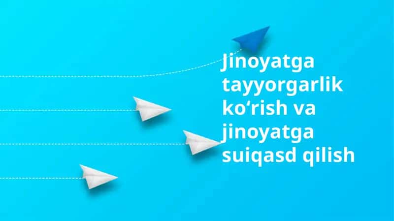 Jinoyatga tayyorgarlik koʻrish va jinoyatga suiqasd qilish