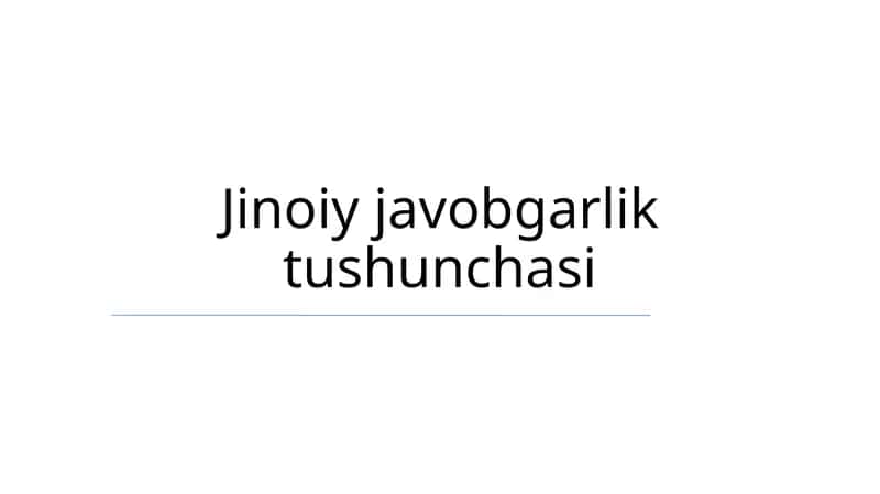 Jinoiy javobgarlik tushunchasi