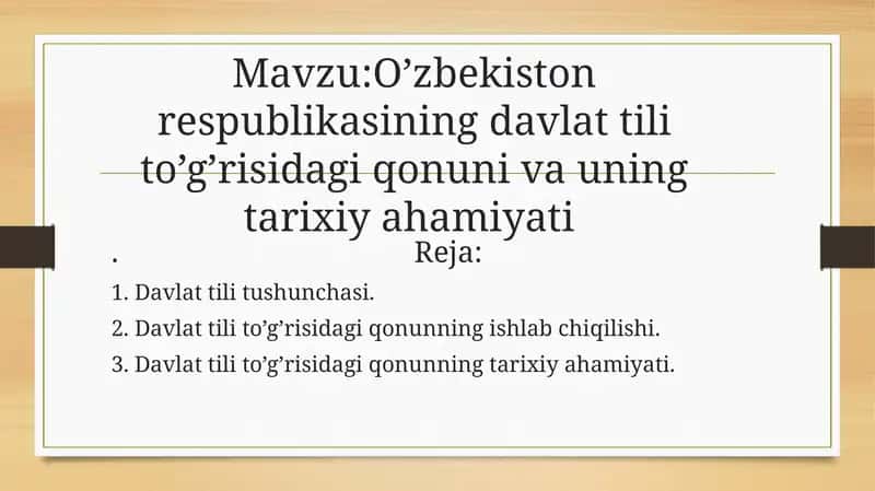 O’zbekiston respublikasining davlat tili to’g’risidagi qonuni va uning tarixiy ahamiyati