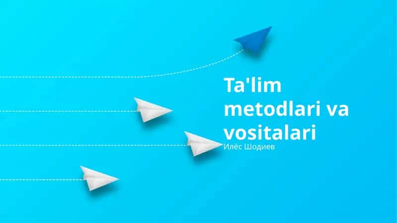 Ta'lim metodlari va vositalari