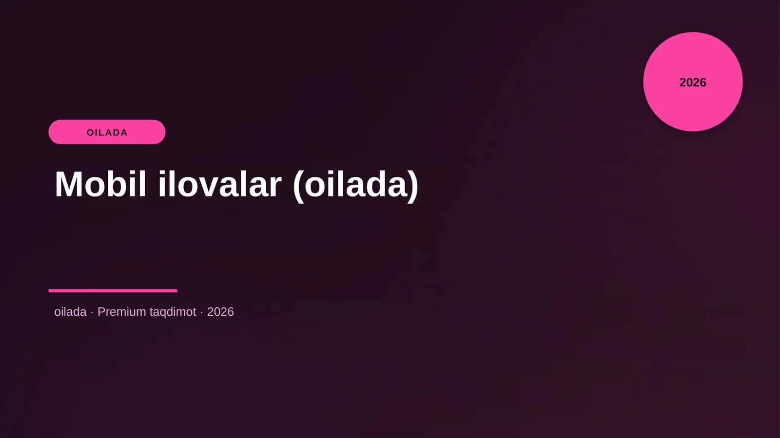 Mobil ilovalar (oilada)