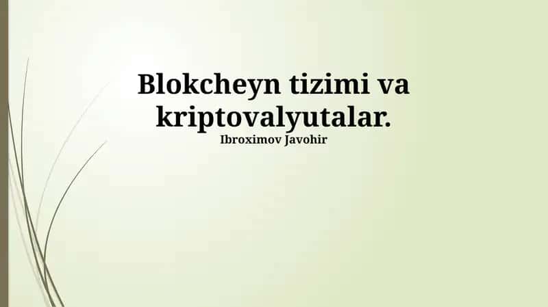 Blokcheyn Tizimi va Kriptovalyutalar