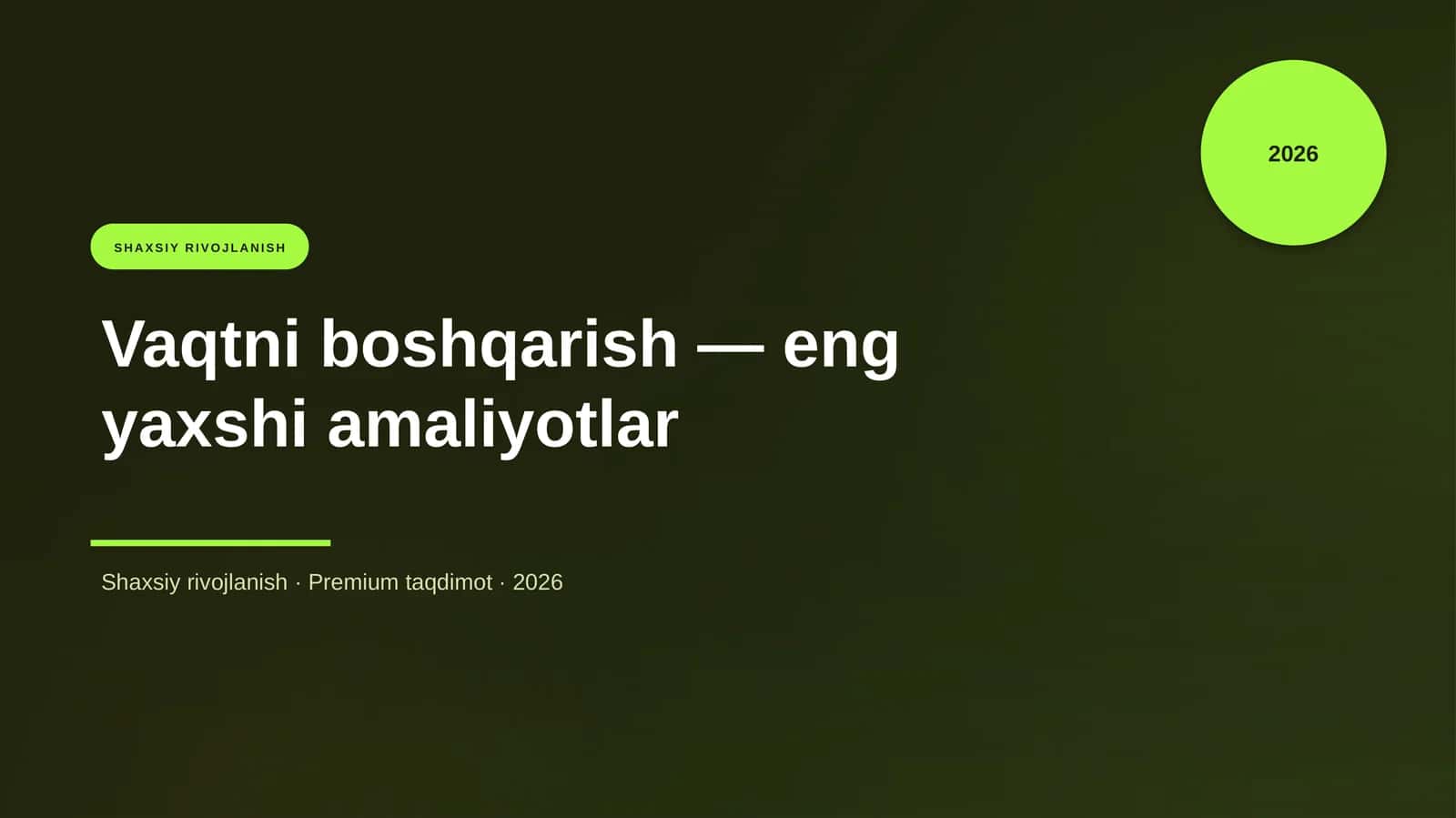 Vaqtni boshqarish — eng yaxshi amaliyotlar