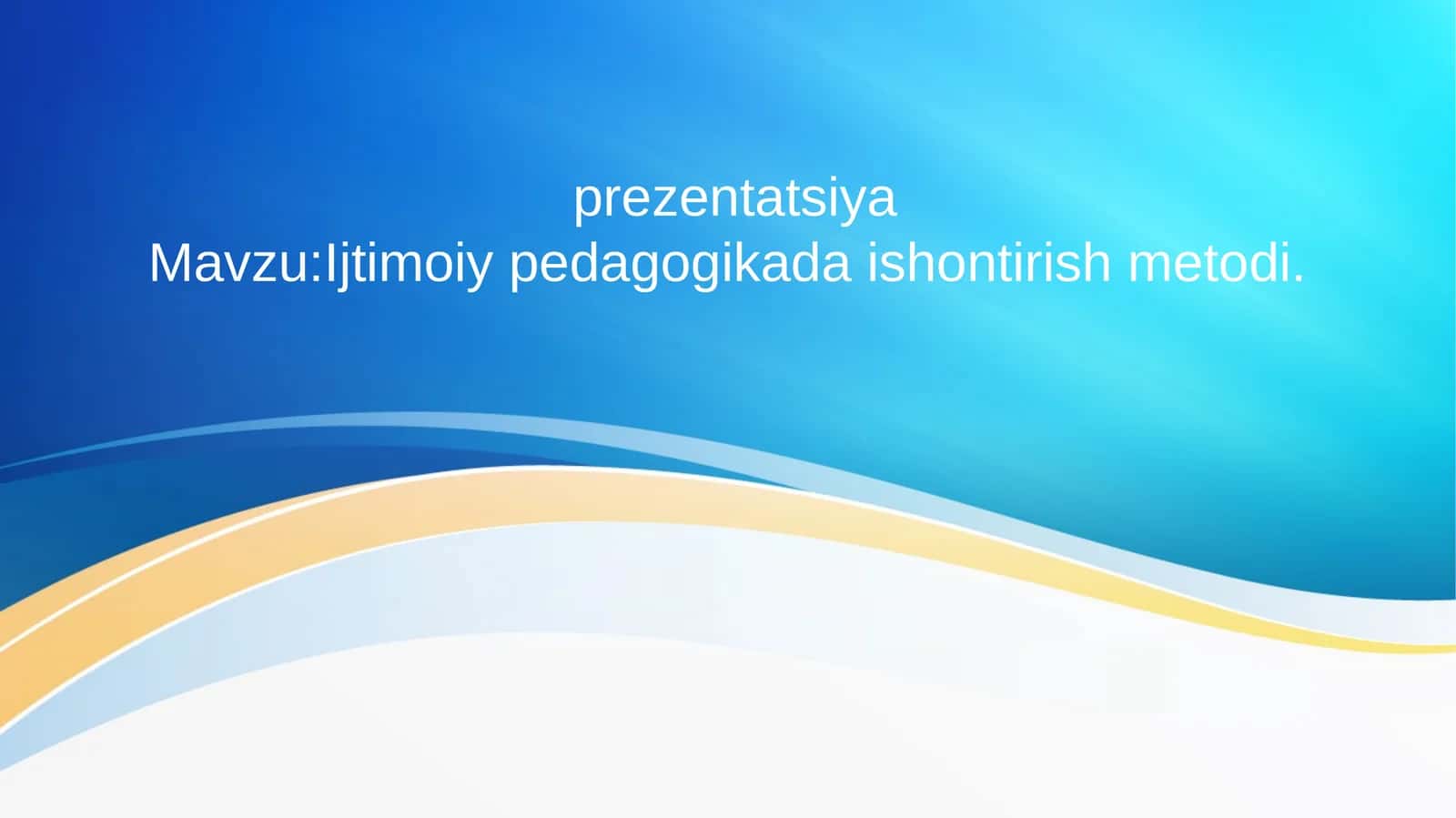 Ijtimoiy pedagogikada ishontirish metodi