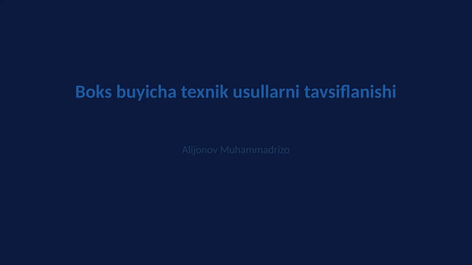 Boks buyicha texnik usullarni tavsiflanishi