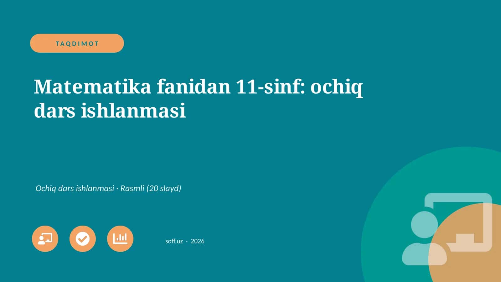 Matematika fanidan 11-sinf: ochiq dars ishlanmasi