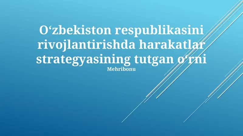 Oʻzbekiston respublikasini rivojlantirishda harakatlar strategyasining tutgan oʻrni