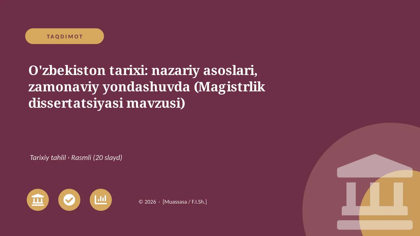 O'zbekiston tarixi: nazariy asoslari, zamonaviy yondashuvda (Magistrlik dissertatsiyasi mavzusi)