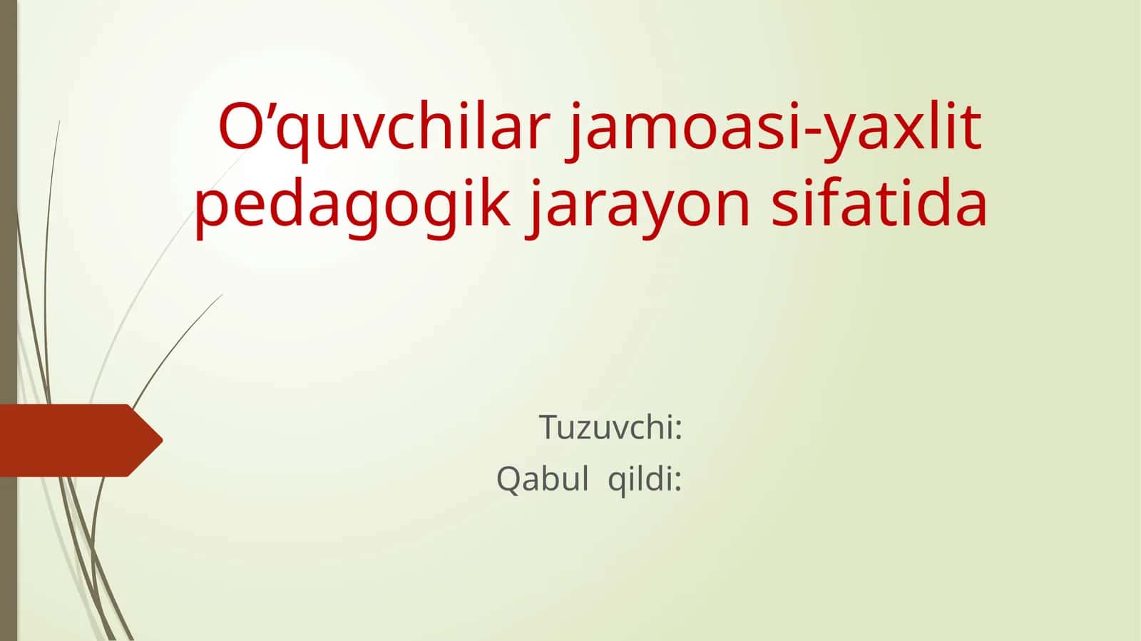 oʻquvchilar jamoasi yaxlit pedagogik jarayon sifatida