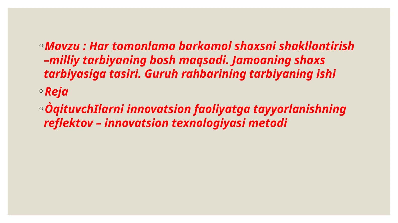 Har tomonlama barkamol shaxsni shakllantirish –milliy tarbiyaning bosh maqsadi