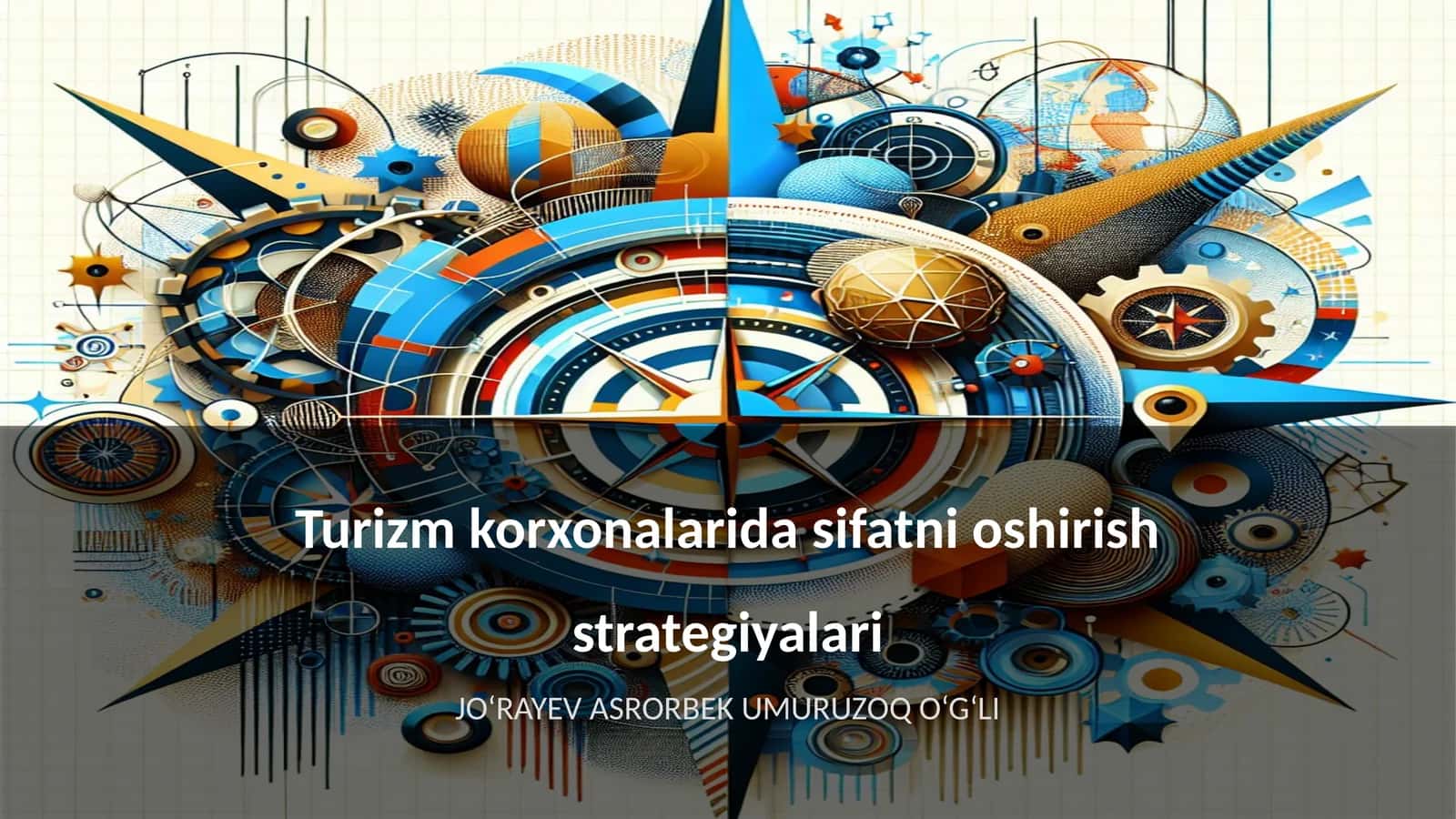 Turizm korxonalarida sifatni oshirish strategiyalari