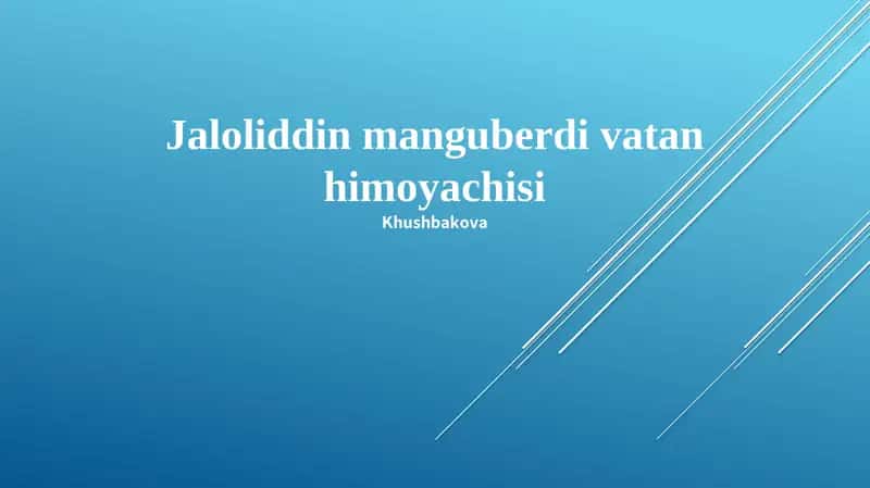 Jaloliddin Manguberdi vatan himoyachisi