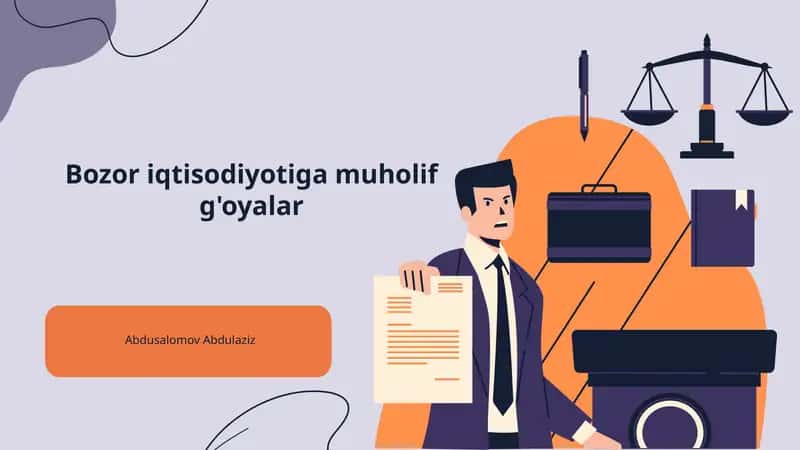 Bozor iqtisodiyotiga muholif g'oyalar