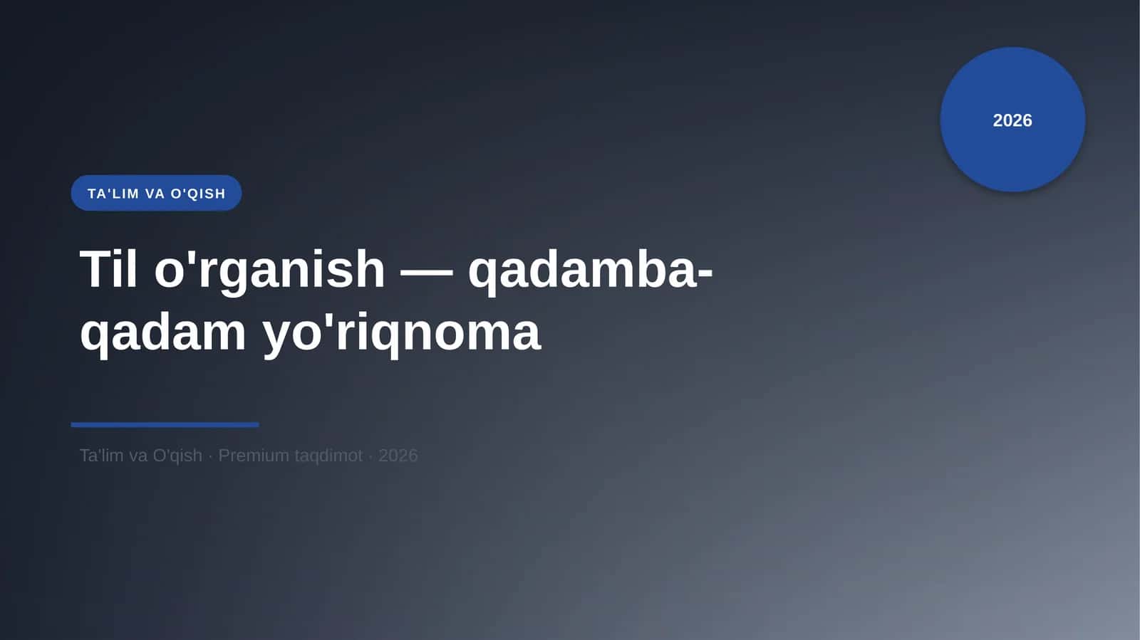 Til o'rganish — qadamba-qadam yo'riqnoma